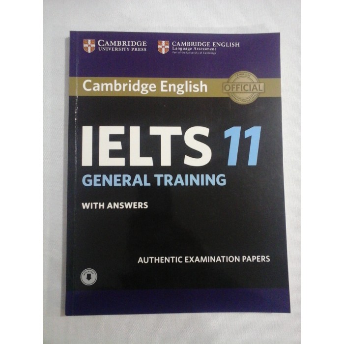    Cambridge  English  OFFICIAL    IELTS 11  GENERAL  TRAINING  with  answers  -  Cambridge  University 